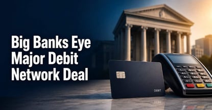 Banks Explore Debit Network Deal That Could Raise Fees
