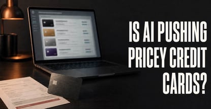 Ai Favors 400 Plus Credit Cards Over Fee Free Options