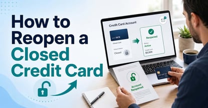 How To Reopen A Closed Credit Card