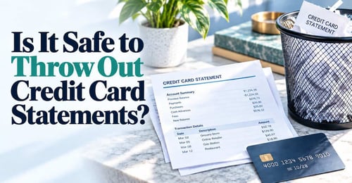 Is It Safe to Throw Out Credit Card Statements?