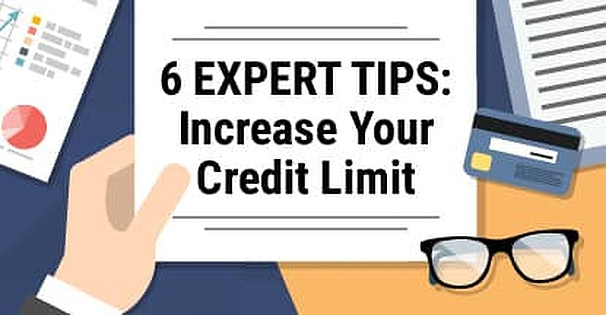 6 Expert Tips Increase Your Credit Limit Get Approved Now Cardrates Com