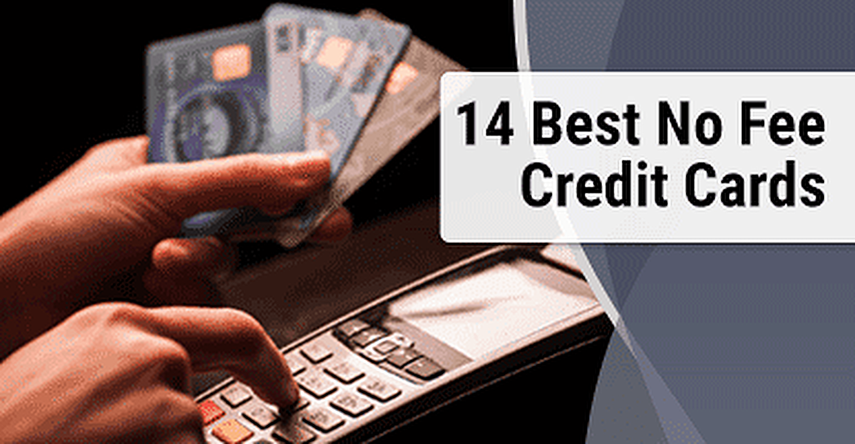 14 Best "No Fee" Credit Cards (Balance Transfer, Prepaid, Annual & More) - CardRates.com