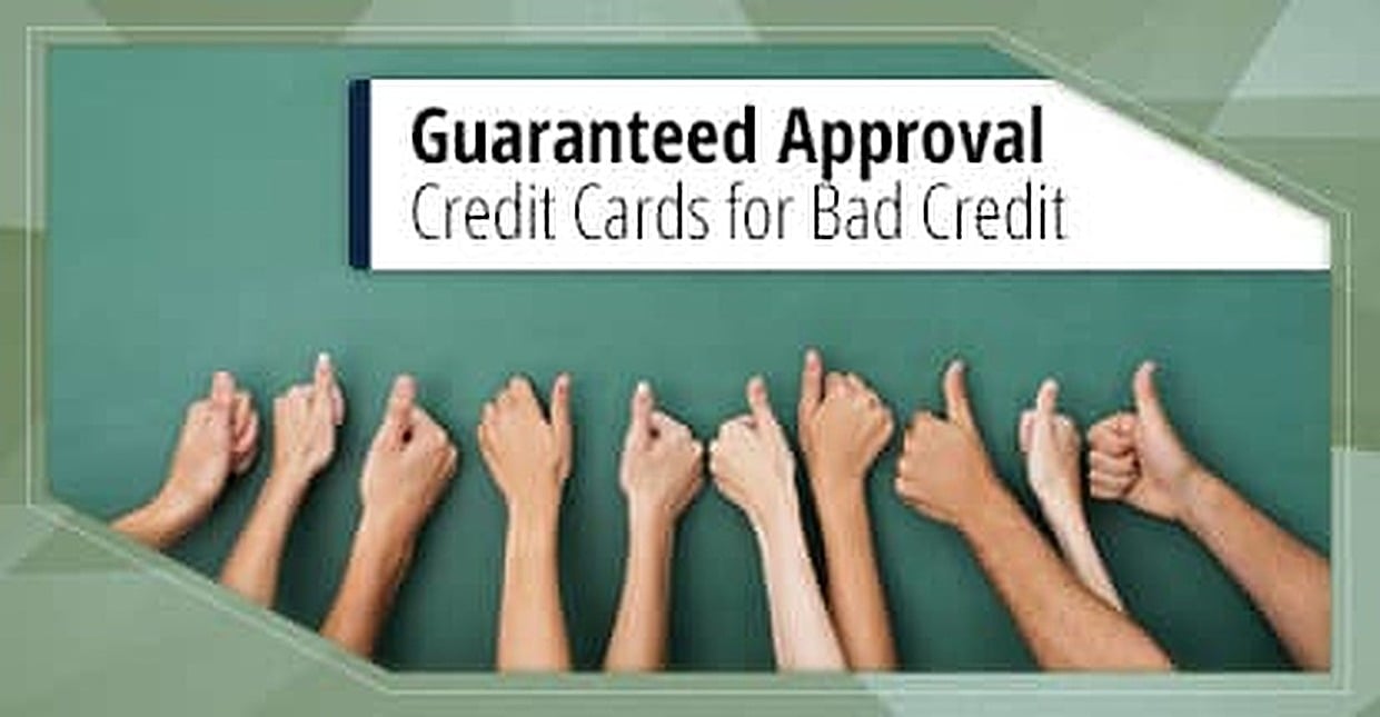 9 Guaranteed Approval Credit Cards for Bad Credit 2024