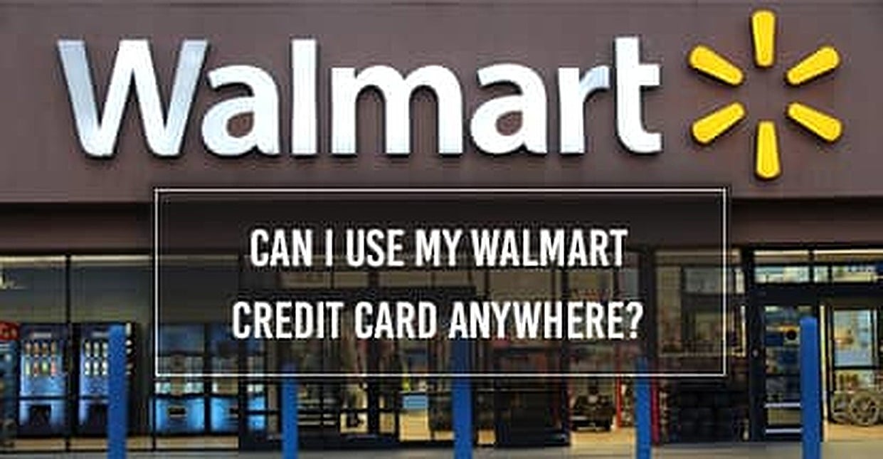 Can I Use My Walmart Credit Card Anywhere? 3 FAQs (2024)