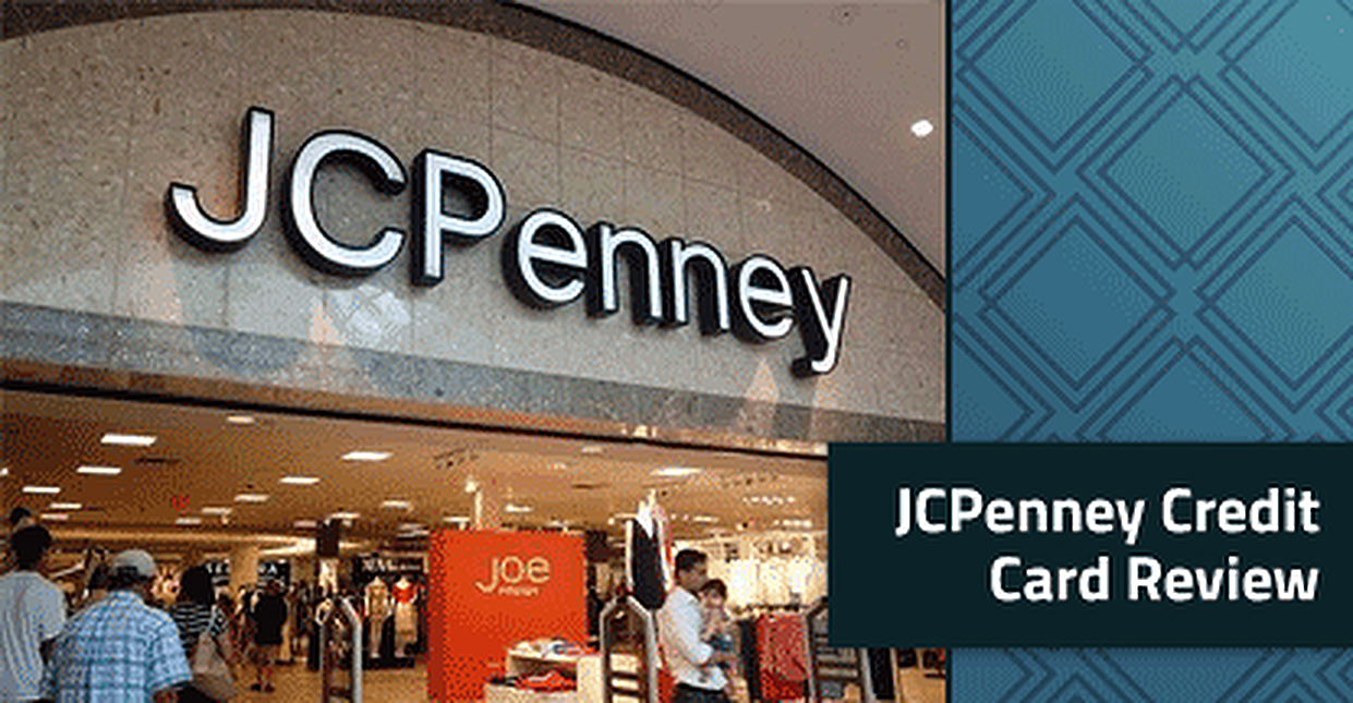 Jcpenney Credit Card Review 2020 Cardrates Com