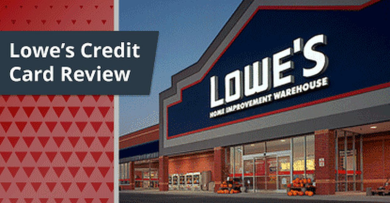 Lowe’s Credit Card Review (2024)