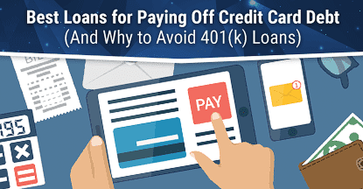 6 Best Loans to Pay Off Credit Card Debt (2021)