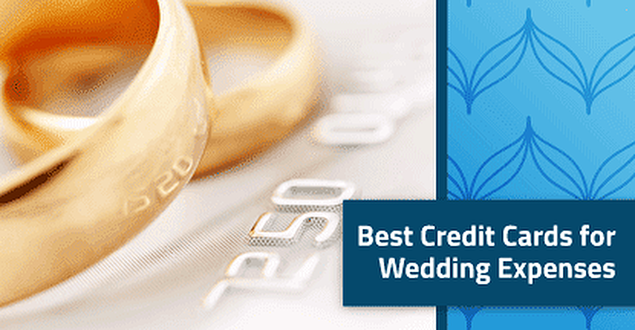 12 Best Credit Cards for Wedding Expenses (April 2024)