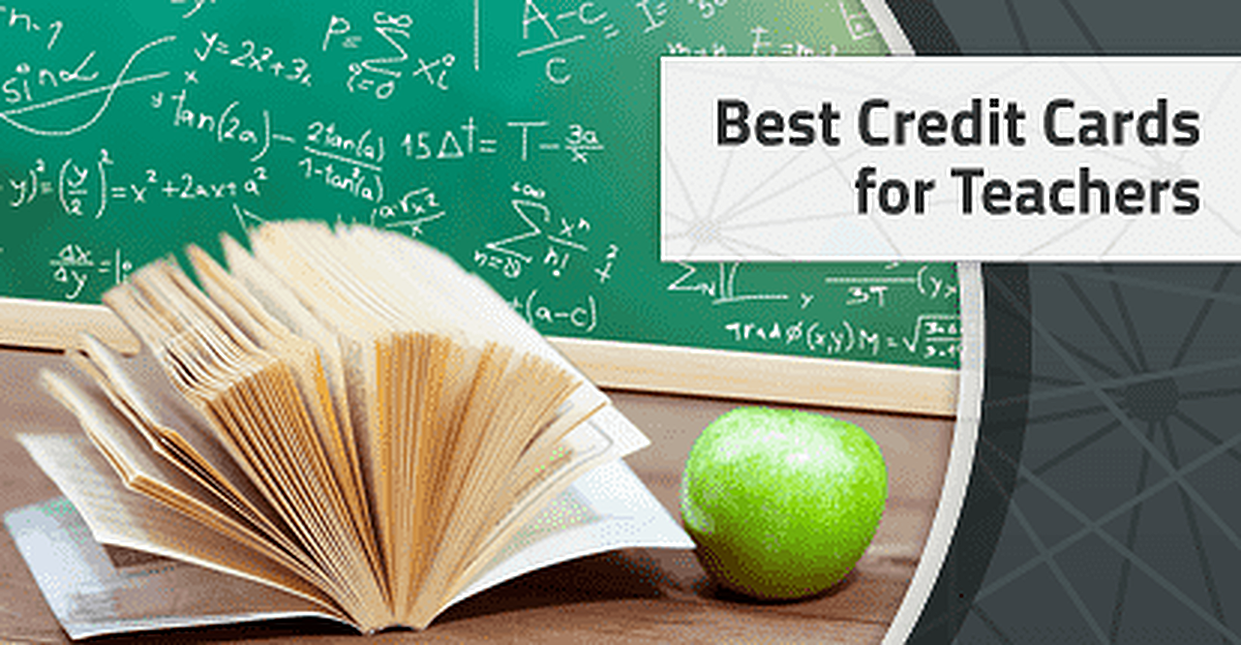 21 Best Credit Cards for Teachers (2022)