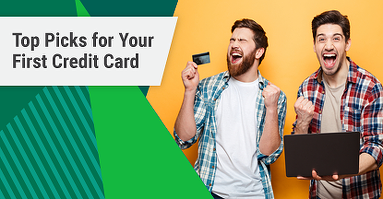 21 Picks For A Best First Credit Card 21 21 Picks For A Best First Credit Card 21