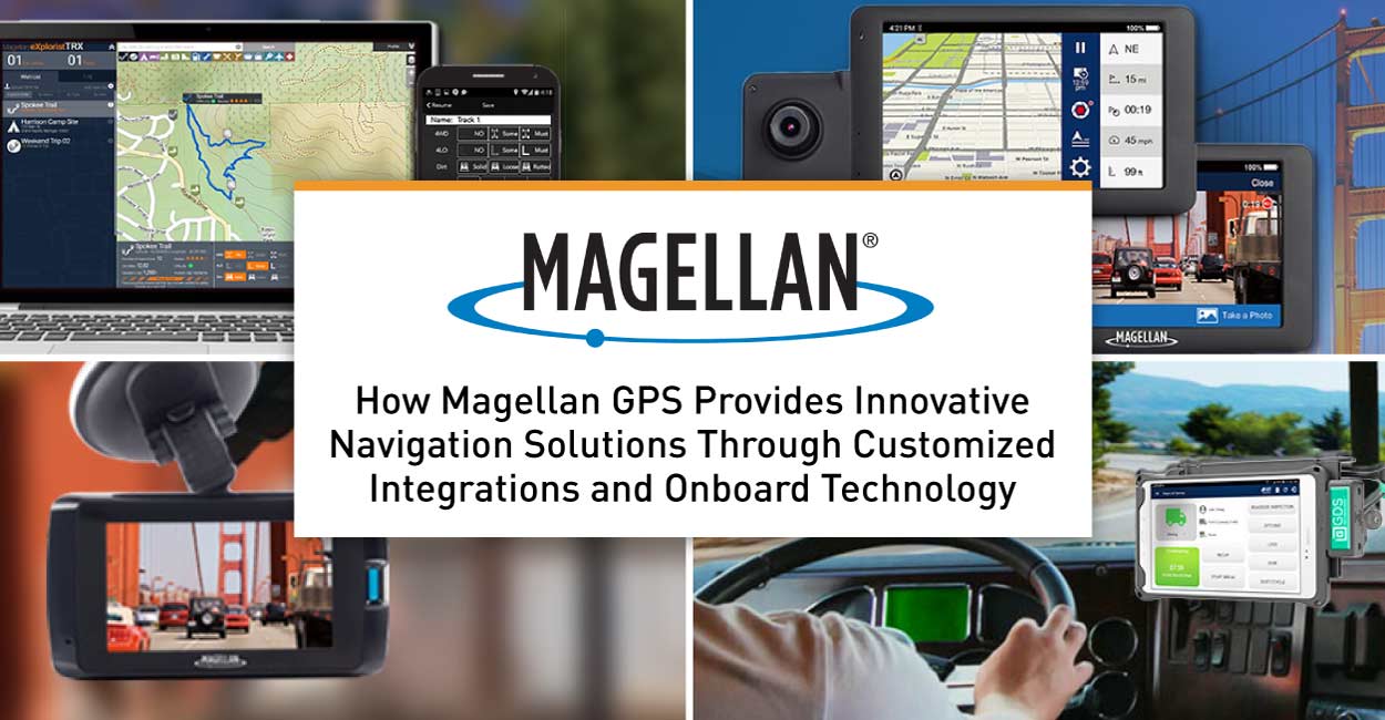 How Magellan GPS Provides Innovative Navigation Solutions Through