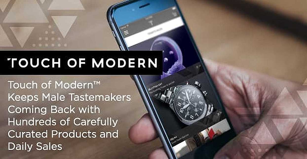 Touch of Modern™ Keeps Male Tastemakers Coming Back with Hundreds of