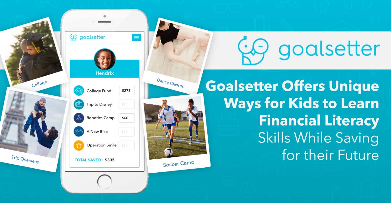 Goalsetter Offers Unique Ways for Kids to Learn Financial Literacy
