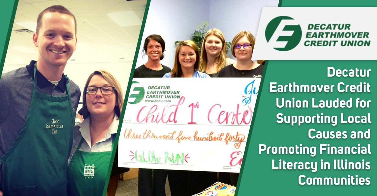 Decatur Earthmover Credit Union Lauded For Supporting Local Causes And Promoting Financial Literacy In Illinois Communities Cardrates Com
