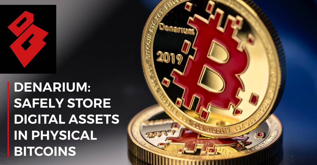 Denarium: A Range of Eye-Catching Physical Bitcoins That Safely Store Your  Digital Assets Inside and Away from Hackers