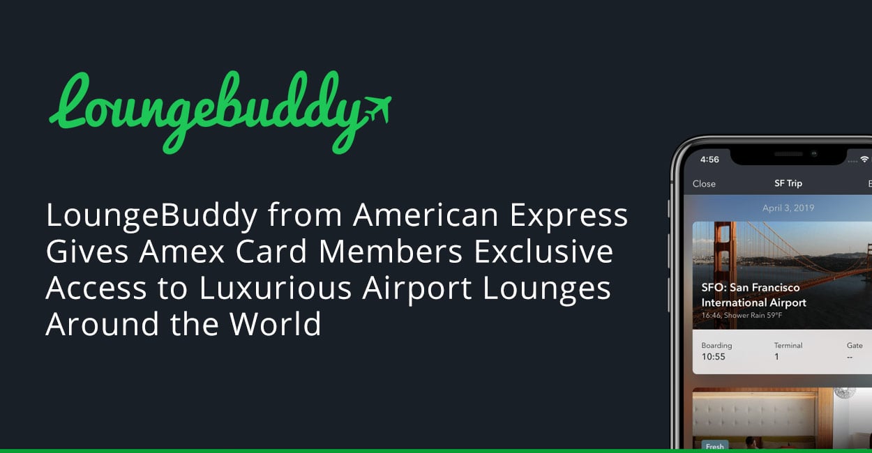 LoungeBuddy from American Express Gives Amex Card Members ...