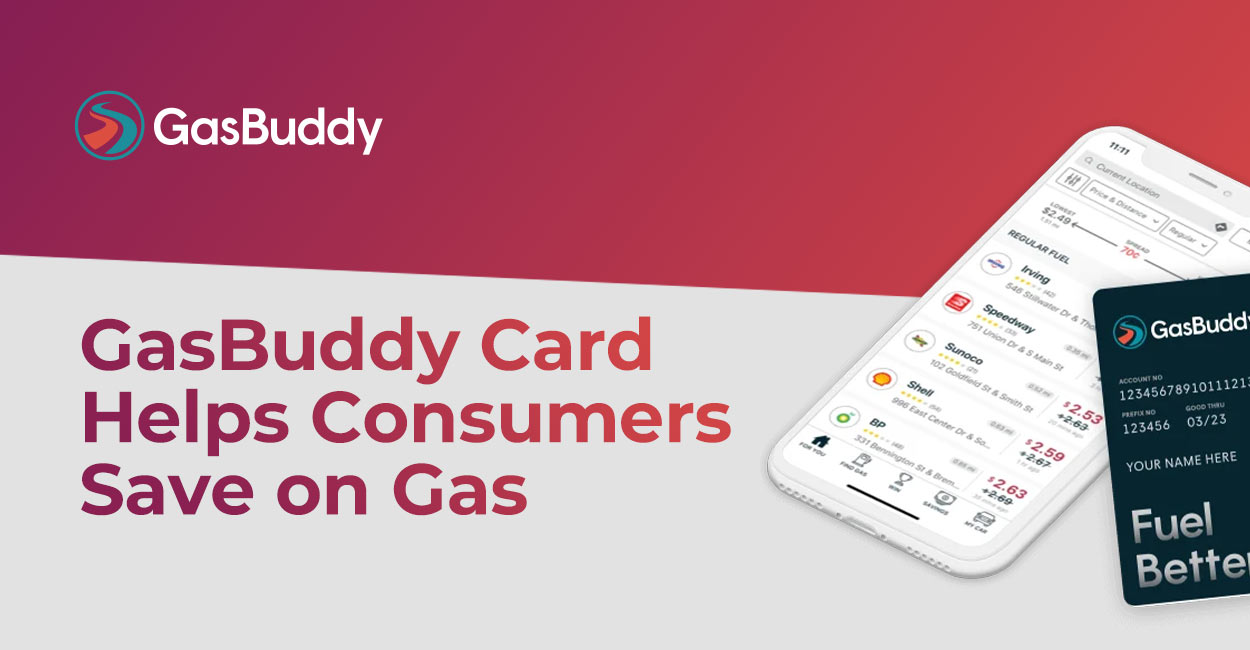 The GasBuddy App And Card Help Consumers Save On Gas While Earning 