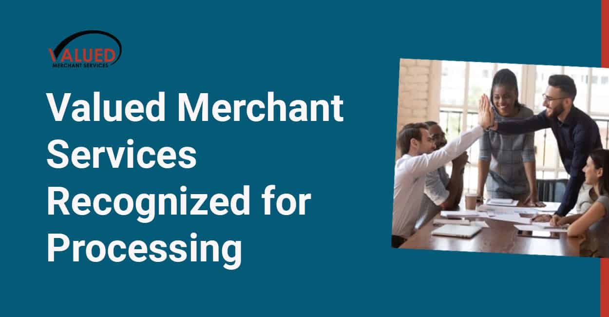 Valued Merchant Services Recognized for Affordable and Flexible Payment Processing Solutions